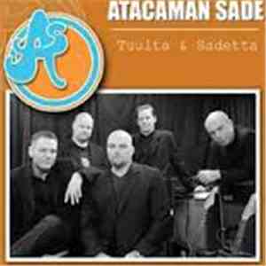 Atacaman Sade - Tuulta Ja Sadetta
