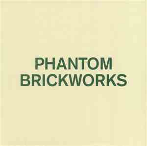 Bibio - Phantom Brickworks