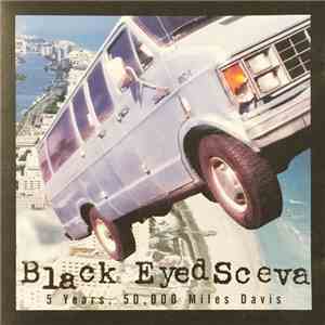 Black Eyed Sceva - 5 Years, 50,000 Miles Davis