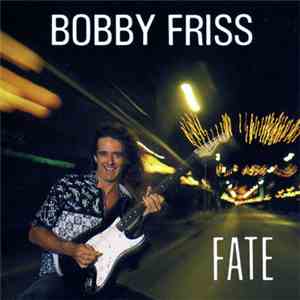 Bobby Friss - Fate