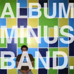 Bomb The Music Industry! - Album Minus Band.
