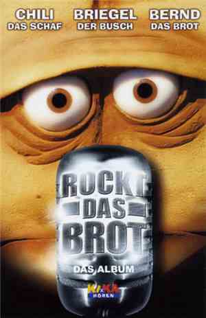 Chili, Briegel und Bernd - Rockt Das Brot - Das Album
