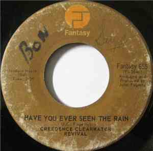 Creedence Clearwater Revival - Have You Ever Seen The Rain / Hey Tonight