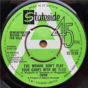 Crow  - Evil Woman, Don't Play Your Games With Me