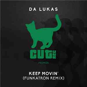 Da Lukas - Keep Movin' (Funkatron Remix)