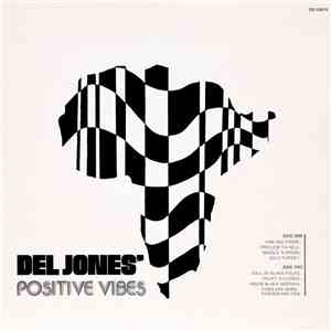 Del Jones' Positive Vibes - Del Jones' Positive Vibes