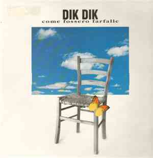 Dik Dik - Come Fossero Farfalle