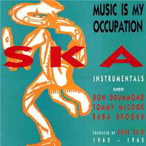Don Drummond, Tommy McCook, Baba Brooks - Music Is My Occupation