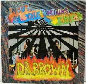 Dr. Brown  - Live In The Mind's Eye