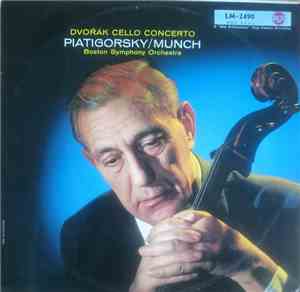 Dvořák / Piatigorsky, Munch, Boston Symphony Orchestra - Dvořák Cello Conce ...