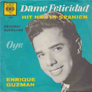 Enrique Guzmán - Dame Felicidad