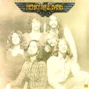 Henry Paul Band - Grey Ghost