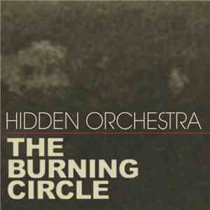 Hidden Orchestra - The Burning Circle