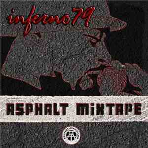 Inferno79 - Asphalt Mixtape