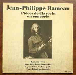Jean-Philippe Rameau, Rameau-Trio - Pièces de Clavecin en concerts