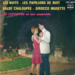 Jo Lefebvre Et Son Ensemble - Les Nuits - Les Papillons De Nuit - Valse Cha ...