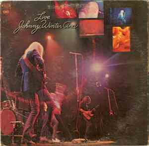 Johnny Winter And - Live Johnny Winter And