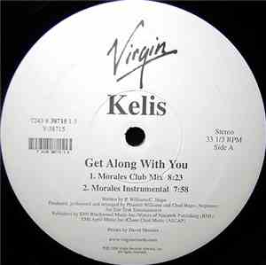 Kelis - Get Along With You
