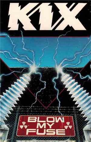 Kix  - Blow My Fuse