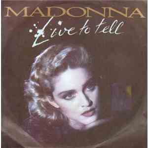 Madonna - Live To Tell