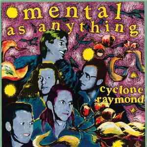 Mental As Anything - Cyclone Raymond