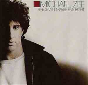 Michael Zee - Five Seven, Maybe Five Eight