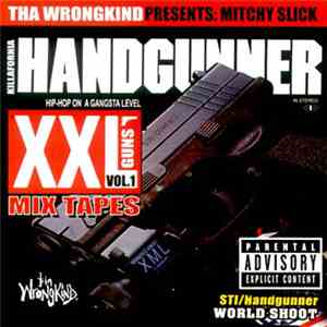Mitchy Slick - XXL Guns Vol.1 Killafornia Handgunner