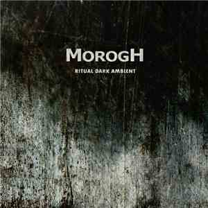 Morogh - Ritual Dark Ambient