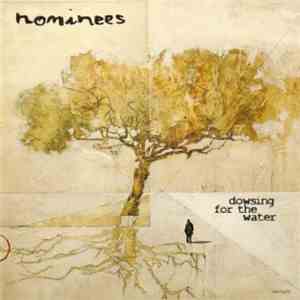 Nominees - Dowsing For The Water