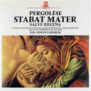 Pergolèse, Societa Cameristica Di Lugano, Edwin Loehrer - Stabat Mater / Sa ...