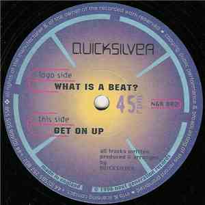 Quicksilver  - What Is A Beat? / Get On Up