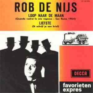 Rob de Nijs - Loop Naar De Maan / Liefste