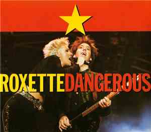 Roxette - Dangerous