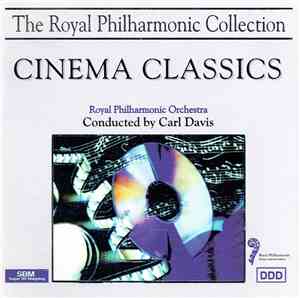 Royal Philharmonic Orchestra, Carl Davis  - Cinema Classics