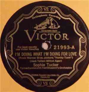 Sophie Tucker With Ted Shapiro's Orchestra - I'm Doing What I'm Doing For L ...