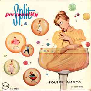 Squire Mason & His Orchestra - Split Personality