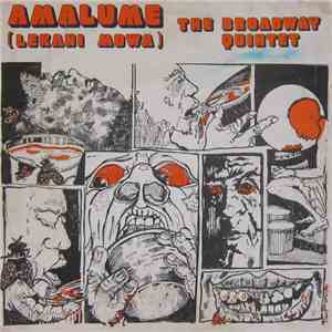 The Broadway Quintet - Amalume (Lekani Mowa)