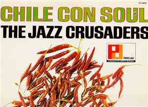 The Jazz Crusaders - Chile Con Soul