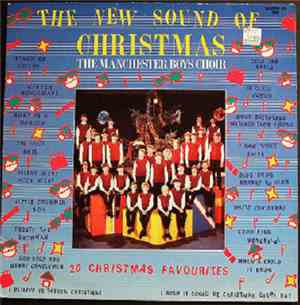 The Manchester Boy's Choir - The New Sound Of Christmas
