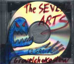 The Seven Arts - Grovelchokestew