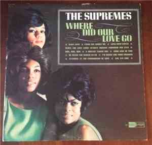The Supremes - Where Did Our Love Go?
