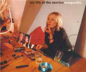 Tompaulin - My Life At The Movies