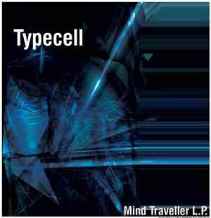 Typecell - Mind Traveller L.P.