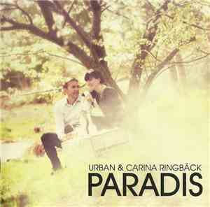 Urban & Carina Ringbäck - Paradis