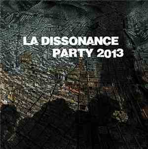 Various - LA Dissonance Party 2013