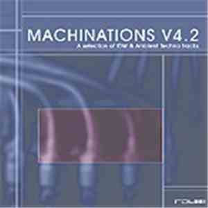 Various - Machinations V4.2:  A Selection of IDM and Ambient Techno Tracks