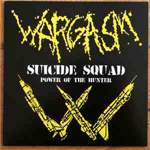 Wargasm - Suicide Squad / Power of the Hunter
