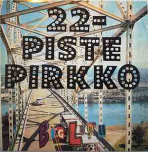 22 Pistepirkko - Big Lupu