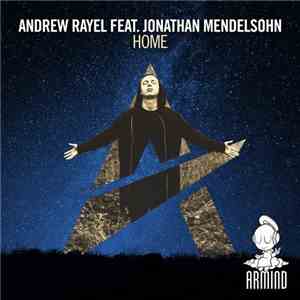 Andrew Rayel Feat. Jonathan Mendelsohn - Home