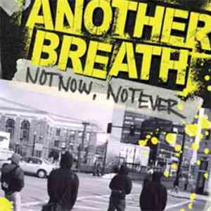 Another Breath - Not Now, Not Ever